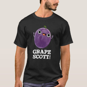 Camiseta Grape Scott Funny Fruit Grape Pun Dark BG