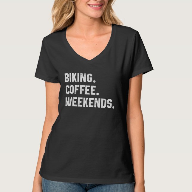 Camiseta Graphic  Saying  For Women Biking Coffee Weekends (Anverso)