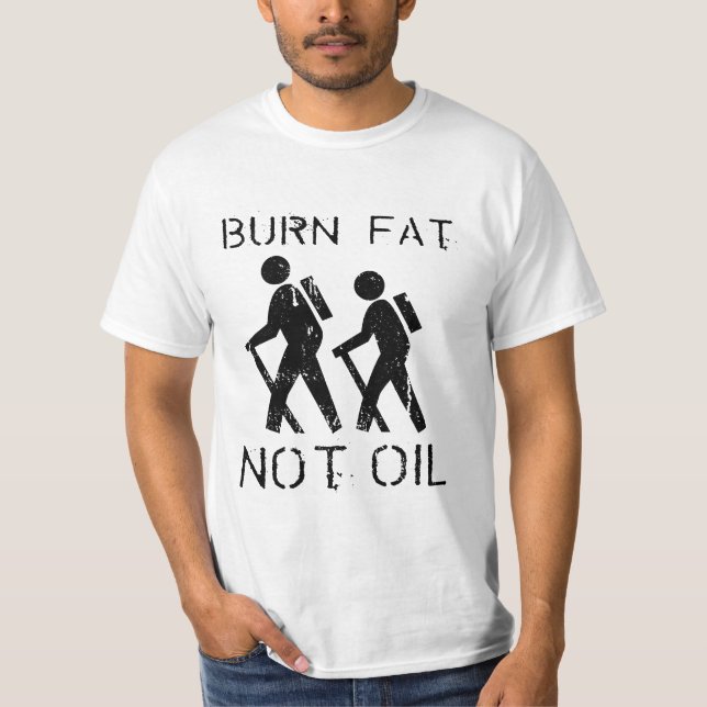 Camiseta Grasa de la quemadura. No aceite. Paseo (Anverso)