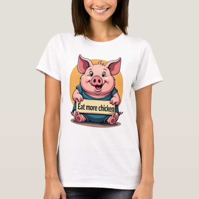 Camiseta Grasa divertida de cerdo "come más pollo" Tee (Anverso)