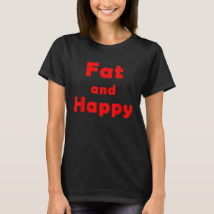 Camiseta Grasa y felicidad