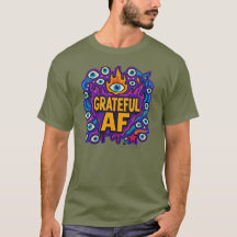 Grateful AF - T-Shirt