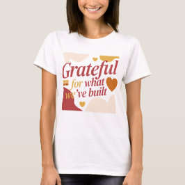 Camiseta Grateful for What We’ve Built - Valentine's Gift