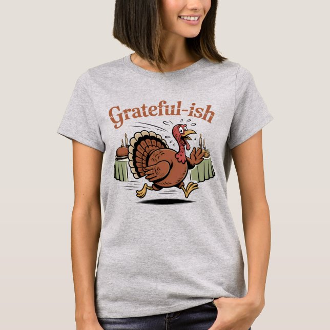 Camiseta Grateful-ish | Funny Thanksgiving Turkey Escape De (Anverso)