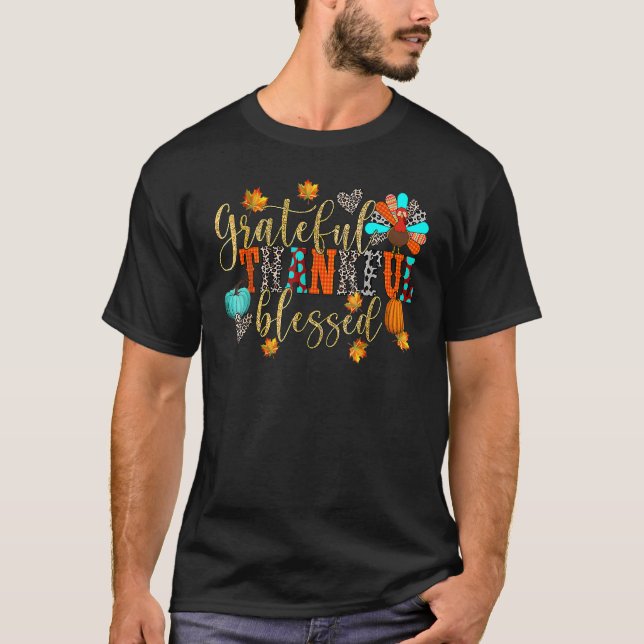 Camiseta Grateful Thankful Blessed Turkey Pumpkin Funny Tha (Anverso)