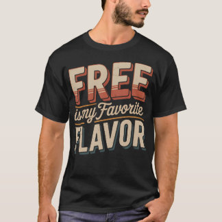 Camiseta Gratis es mi sabor favorito Presupuesto económico