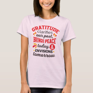 Camiseta Gratitud Aclara Nuestro Pasado – Arte Inspirador