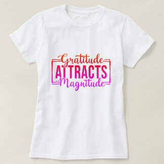 Camiseta Gratitud Atrae Personalizado Motivador De Magnitud