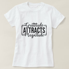Camiseta Gratitud Atrae Personalizado Motivador De Magnitud