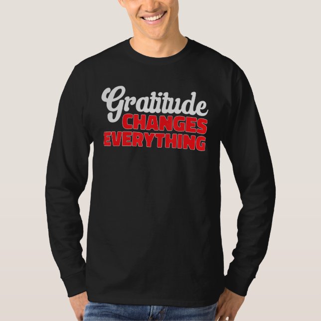 Camiseta Gratitud Lo Cambia Todo Agradecido Positivo Insp (Anverso)