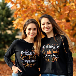 Camiseta Gratitud y acción de gracias sin estrés