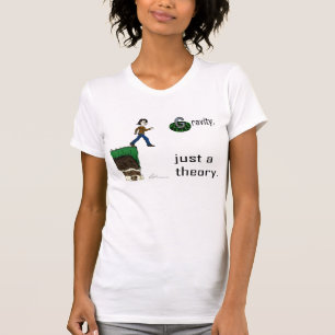 Camiseta Gravedad, apenas una teoría. (Camisa de la versi