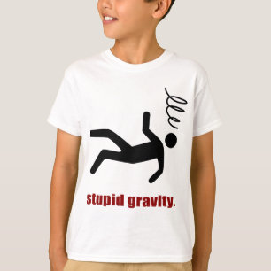 Camiseta Gravedad Estúpida - Atrevido Payaso de Acrobacias 
