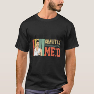 Camiseta Gravidad 1 Me 0 Fractura De Brazo 1