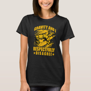 Camiseta Gravity and I respectfully disagree Parkour Premiu
