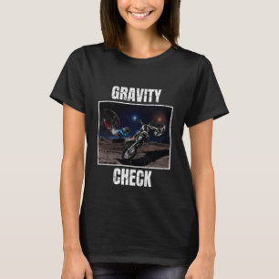 Camiseta Gravity Check Dirt Bike Motocross Espacio astronóm