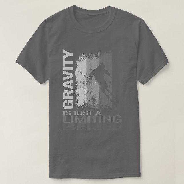 Camiseta Gravity es sólo un esquiador de nieve y esquí vint (Diseño del anverso)