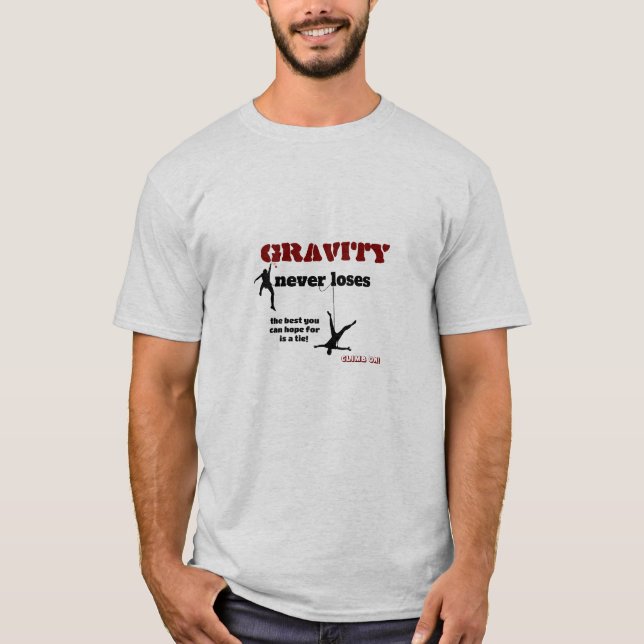 Camiseta Gravity Never Loses - Rock Climbing Design (Anverso)