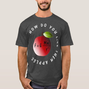 Camiseta Gravity Physics Newtons Law Like Them Apples