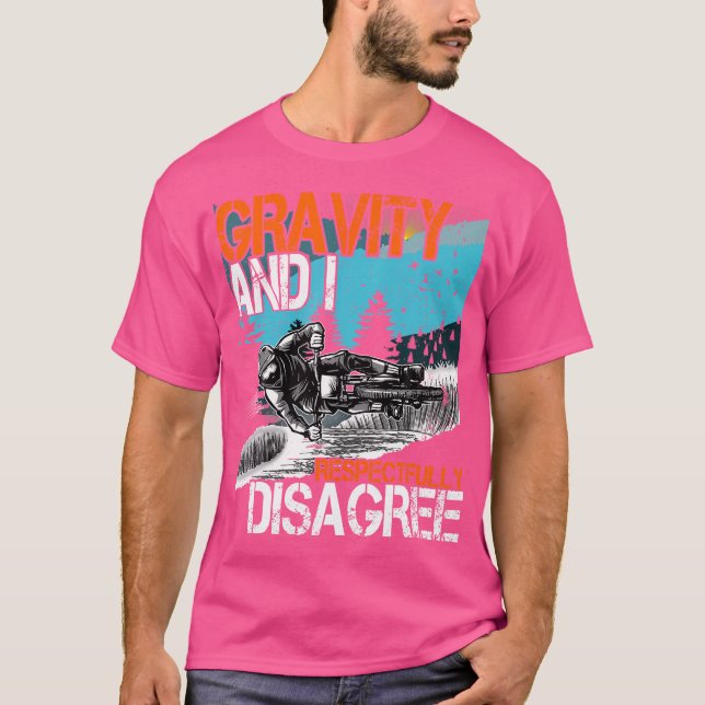 Camiseta Gravity Y Yo No Estamos De Acuerdo Respetuosamente (Anverso)