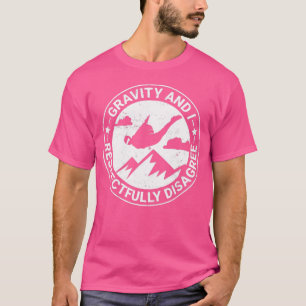 Camiseta Gravity Y Yo Respetuosamente No Estamos De Acuerdo