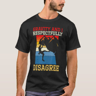 Camiseta Gravity Y Yo Respetuosamente No Estamos De Acuerdo