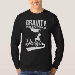 Camiseta Gravity Y Yo Respetuosamente No Estoy De Acuerdo C
