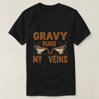 Camiseta Gravy Corre Mis venas - ¡Gracioso REGALO De Acción