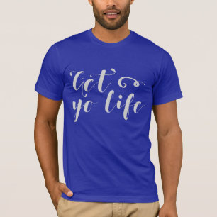 Camiseta Gray Get Your Life Typography