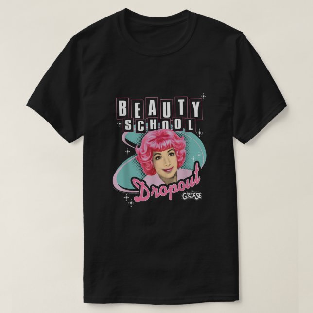 Camiseta Grease Beauty School Dropout  (Diseño del anverso)