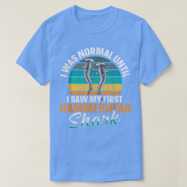 Camiseta Great Hammerhead Shark Quote For A Hammerhead Shar (Diseño del anverso)