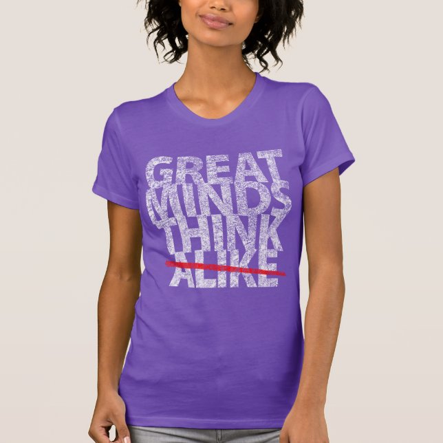 Camiseta Great Minds Think (Anverso)