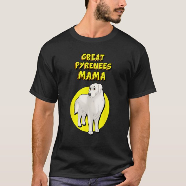 Camiseta Great Pyrenees Mama Great Pyrenees Dog Mother (Anverso)