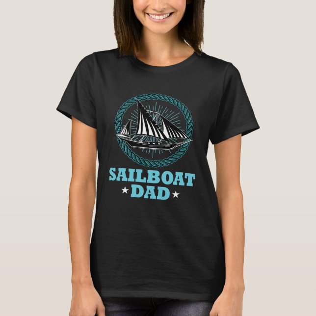 Camiseta Great sailing boat captain dad sailing ship (Anverso)