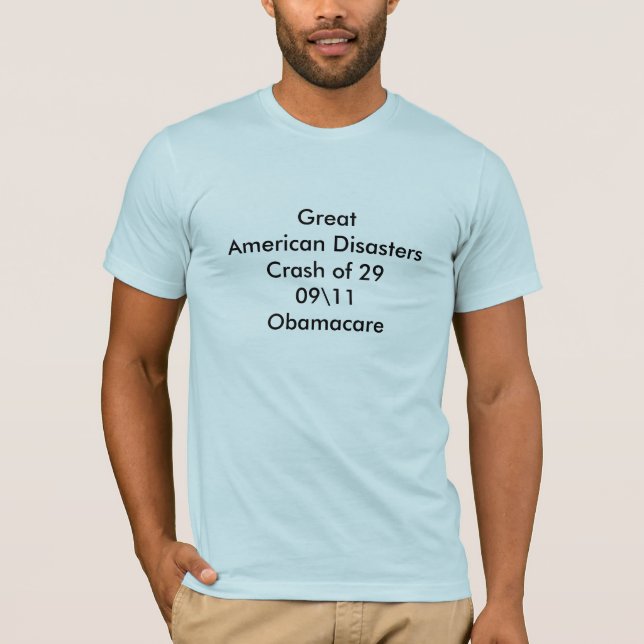 Camiseta GreatAmerican DisastersCrash de 2909 \ 11Obamacare (Anverso)