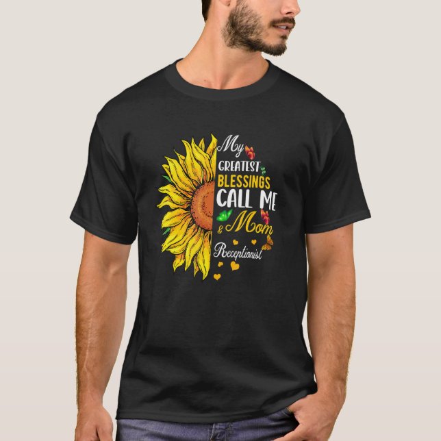 Camiseta Greatest Blessings Call Me Mom And Receptionist Su (Anverso)