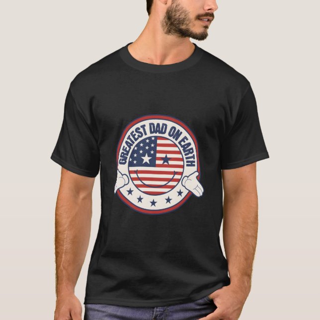 Camiseta Greatest Dad On Eh Patriotic Fathers Day American  (Anverso)