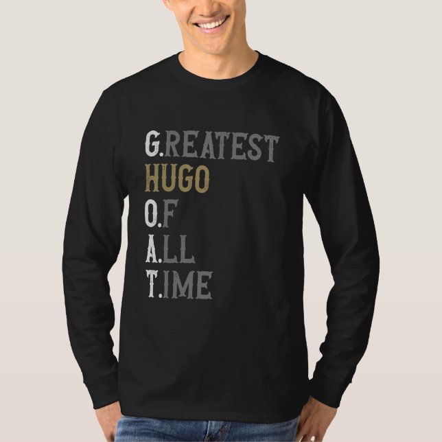 Camiseta Greatest Hugo of all time  GOAT  Hugo (Anverso)