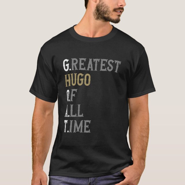 Camiseta Greatest Hugo of all time  GOAT  Hugo (Anverso)