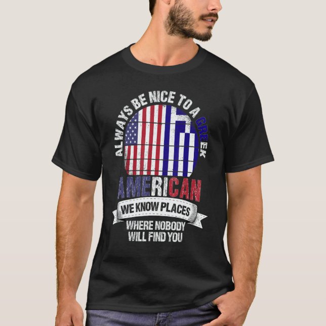 Camiseta Greek American We know Places where Country Greece (Anverso)