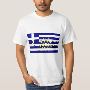Camiseta Greek_Macedonia, MACEDONIA ERA   Y SIEMPRE B…