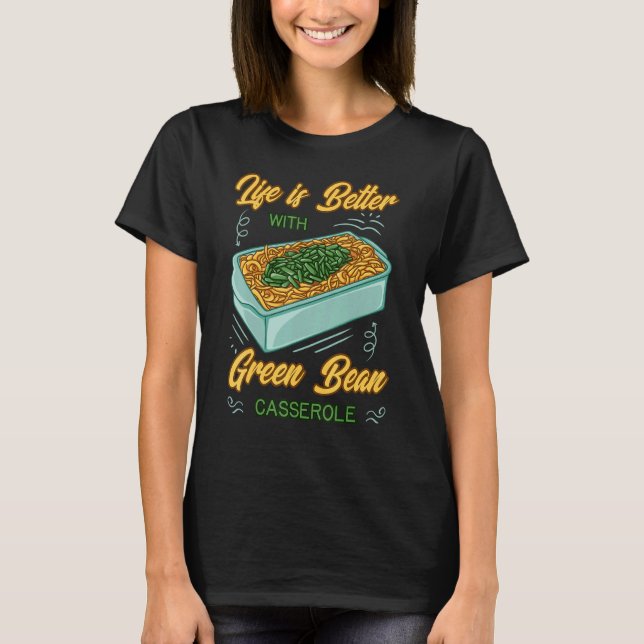 Camiseta Green Bean Casserole Recipe Dish Snack String Bean (Anverso)