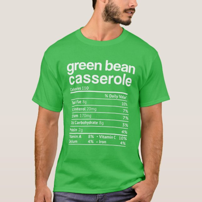 Camiseta Green Beans Casserole Nutrition Hechos Graciosos G (Anverso)