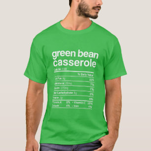 Camiseta Green Beans Casserole Nutrition Hechos Graciosos G