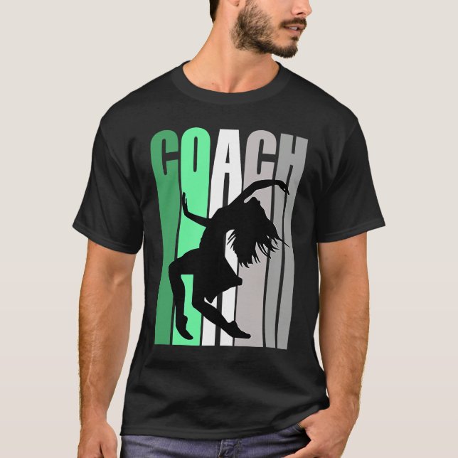 Camiseta Green Coach Of Dance Instructor Dancer Pretty Teac (Anverso)
