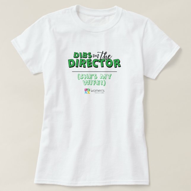 Camiseta Green Dibs on the Director (Diseño del anverso)