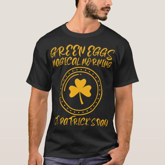 Camiseta Green Eggs, Magical Morning – St. Patrick’s Day	 (Anverso)
