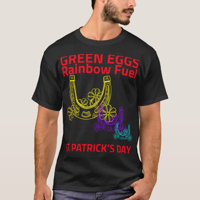 Camiseta Green Eggs, Rainbow Fuel – St. Patrick’s Day	 (Anverso)