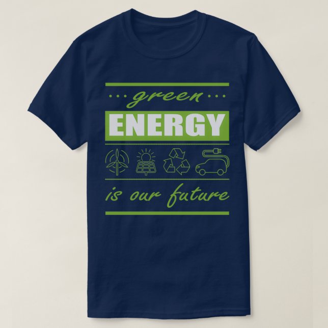 Camiseta green energies are our future (Diseño del anverso)