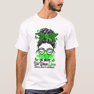Camiseta Green Messy Bun En Mayo Usamos Salud Mental Verde